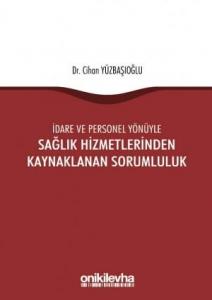 Sağlık Hizmetlerinden Kaynaklanan Sorumluluk