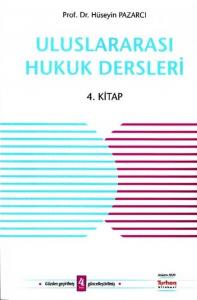 Uluslararası Hukuk Dersleri (4. Kitap)
