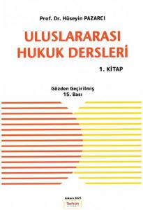 Uluslararası Hukuk Dersleri (1. Kitap)