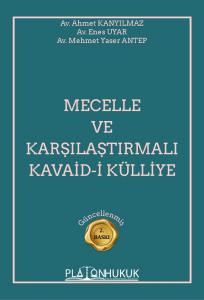 Mecelle ve Karşılaştırmalı Kavaid-i Külliye 2.Baskı