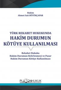 HAKİM DURUMUN KÖTÜYE KULLANILMASI