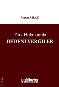 Türk Hukukunda Bedenî Vergiler