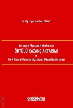 Örtülü Kazanç Aktarımı ve Türk Ticaret Kanunu Açısından Değerlendirilm