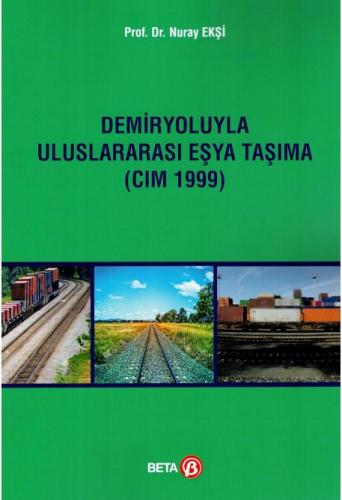 Demiryoluyla Uluslararası Eşya Taşıma (CIM 1999)
