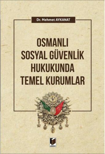 Osmanlı Güvenlik Hukukunda Temel Kurumlar