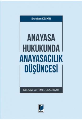 Anayasa Hukukunda Anayasacılık Düşüncesi