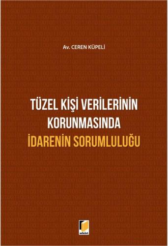 Tüzel Kişi Verilerinin Korunmasında İdarenin Sorumluluğu
