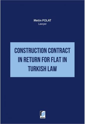 Construction Contract in Return for Flat in Turkish Law