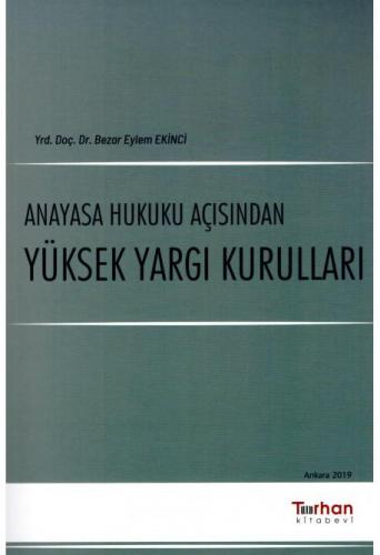 Anayasa Hukuku Açısından Yüksek Yargı Kurulları