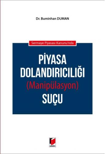 Piyasa Dolandırıcılığı (Manipülasyon) Suçu
