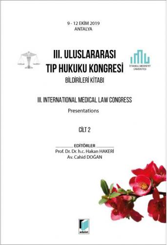 III. Uluslararası Tıp Hukuku Kongresi Bildirileri Kitabı Cilt 2
