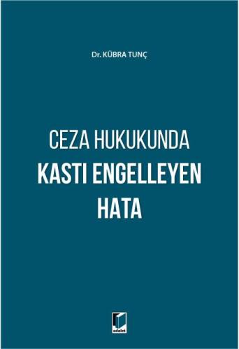 Ceza Hukukunda Kastı Engelleyen Hata