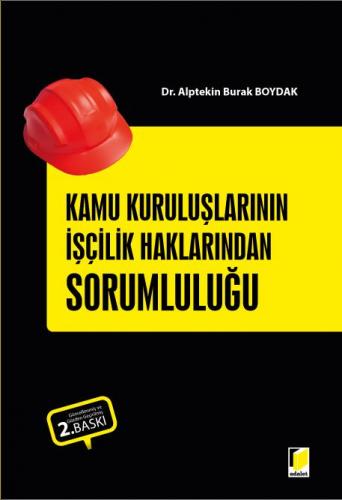 Kamu Kuruluşlarının İşçilik Alacaklarından Sorumluluğu