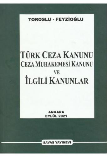 Türk Ceza Kanunu, Ceza Muhakemesi Kanunu ve İlgili Kanunlar