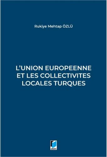 L'union Europeenne Et Les Collectivites Locales Turques