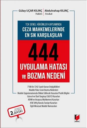 Ceza Mahkemelerinde En Sık Karşılaşılan 444 Uygulama Hatası ve Bozma Nedeni