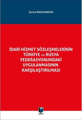 İdari Hizmet Sözleşmelerinin Türkiye ve Rusya Federasyonundaki Uygulan