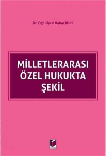 Milletlerarası Özel Hukukta Şekil