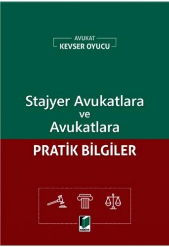 Stajyer Avukatlara ve Avukatlara Pratik Bilgiler