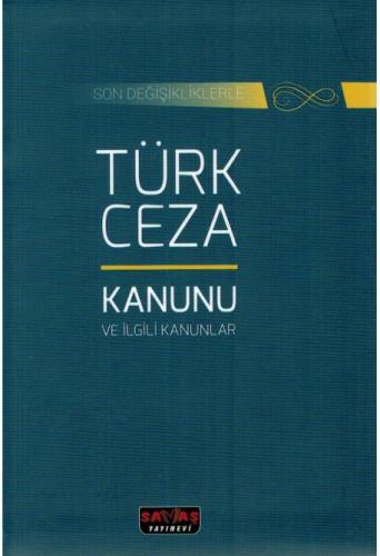 Türk Ceza Kanunu ve İlgili Kanunlar