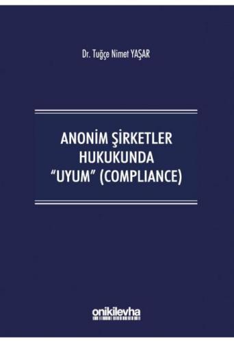 Anonim Şirketler Hukukunda "Uyum" (Compliance)