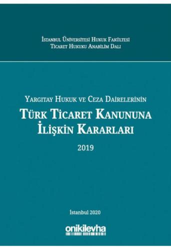 Türk Ticaret Kanununa İlişkin Kararları 2019