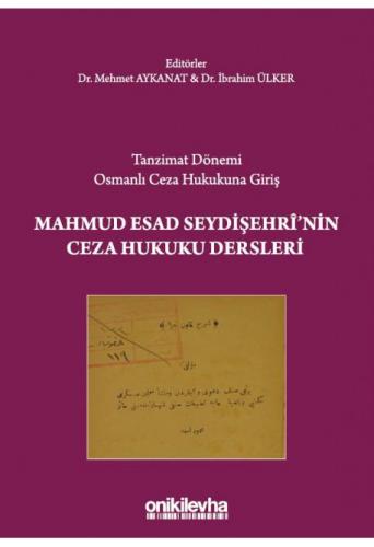 Mahmud Esad Seydişehri'nin Ceza Hukuku Dersleri