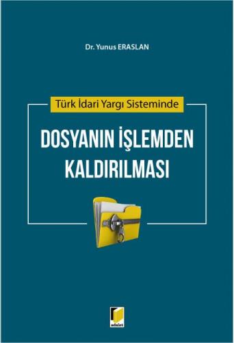Dosyanın İşlemden Kaldırılması