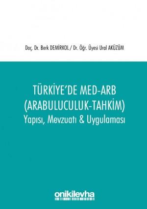Türkiye'de Med–Arb (Arabuluculuk – Tahkim)
