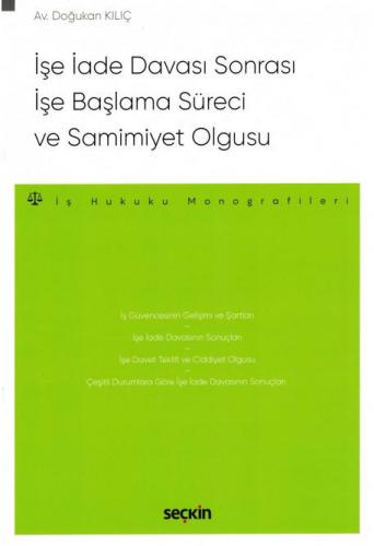 İşe İade Davası Sonrası İşe Başlama Süreci ve Samimiyet Olgusu