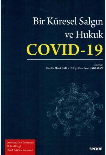 Bir Küresel Salgın ve Hukuk: Covid–19