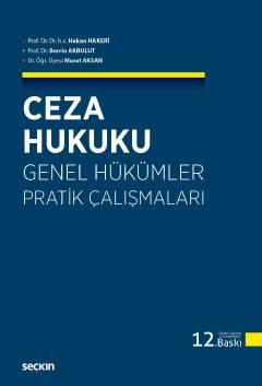 Ceza Hukuku Genel Hükümler Pratik Çalışmaları