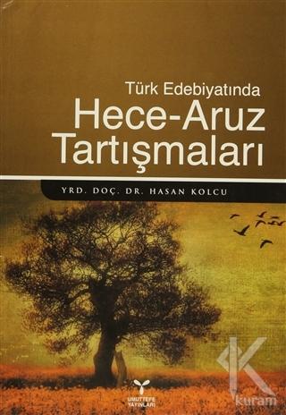 Türk Edebiyatında Hece - Aruz Tartışmaları