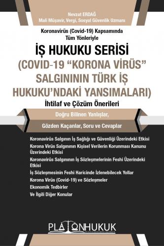 İş Hukuku Serisi Covid-19 "Korona Virüs" Salgının Türk İş Hukuku'ndaki