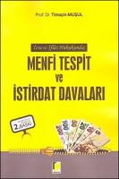 İcra ve İflas Hukukunda Menfi Tespit ve İstirdat Davaları