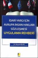 İdari Yargı İçin Avrupa İnsan Hakları Sözleşmesi Uygulama Rehberi