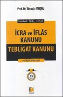 Gerekçeli - Notlu - İçtihatlı İcra ve İflas Kanunu