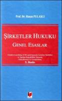 Şirketler Hukuku Genel Esaslar