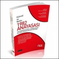 Güncel ve Notlu 1982 Anayasası