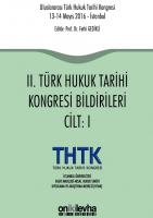 II. Türk Hukuk Tarihi Kongresi Bildirileri