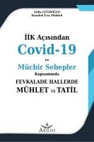Covid-19 ve Mücbir Sebepler Kapsamında Fevkalade Hallerde Mühlet ve Tatil