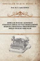 Tüketilen Doğal Kuvvet Bedellerinin Başkası Tarafından Ödenmesinden Doğan Hukuki Sorunlar