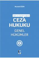 Öğreti ve Uygulama Işığında Ceza Hukuku Genel Hükümler