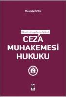 Öğreti ve Uygulama Işığında Ceza Muhakemesi Hukuku