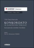 7101 Sayılı Kanunla Konkordato ve Elektronik Tebligat Konularında Getirilen Yenilikler