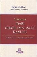 Açıklamalı İdari Yargılama Usulü Kanunu