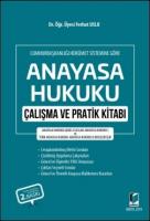 Anayasa Hukuku Çalışma ve Pratik Kitabı
