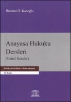 Anayasa Hukuku Dersleri (Genel Esaslar)
