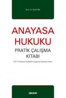 Anayasa Hukuku Pratik Çalışma Kitabı