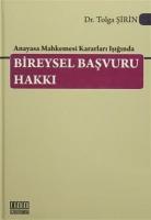 Anayasa Mahkemesi Kararları Işığında Bireysel Başvuru Hakkı